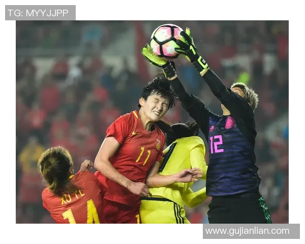 中国女足迎战新西兰四国赛展现实力争夺荣誉与胜利